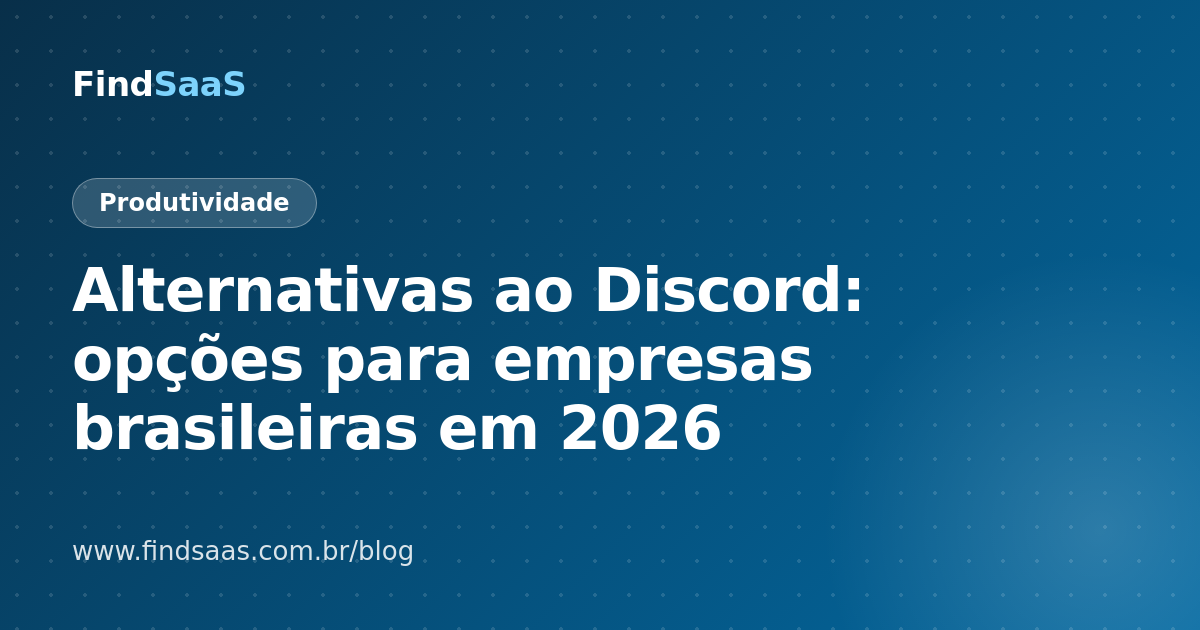 Alternativas ao Discord: opções para empresas brasileiras em 2026