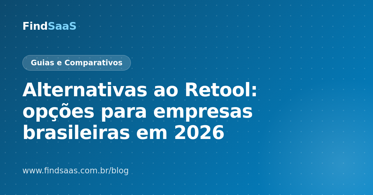 Alternativas ao Retool: opções para empresas brasileiras em 2026