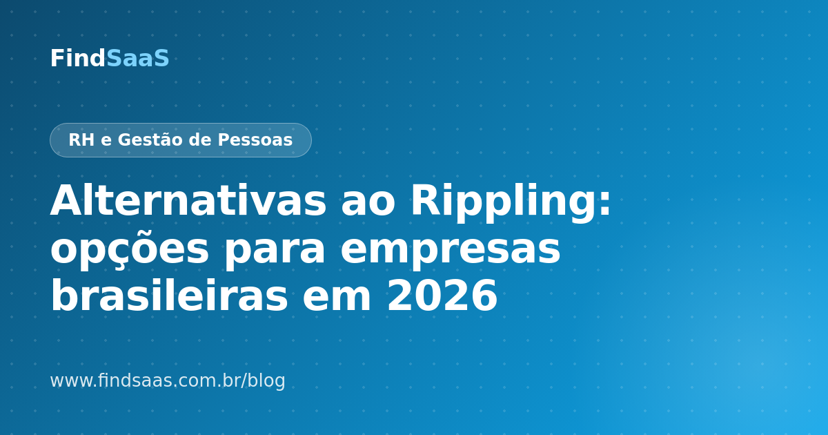 Alternativas ao Rippling: opções para empresas brasileiras em 2026