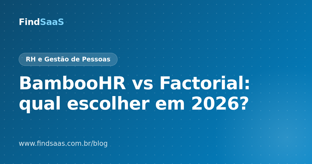 BambooHR vs Factorial: qual escolher em 2026?