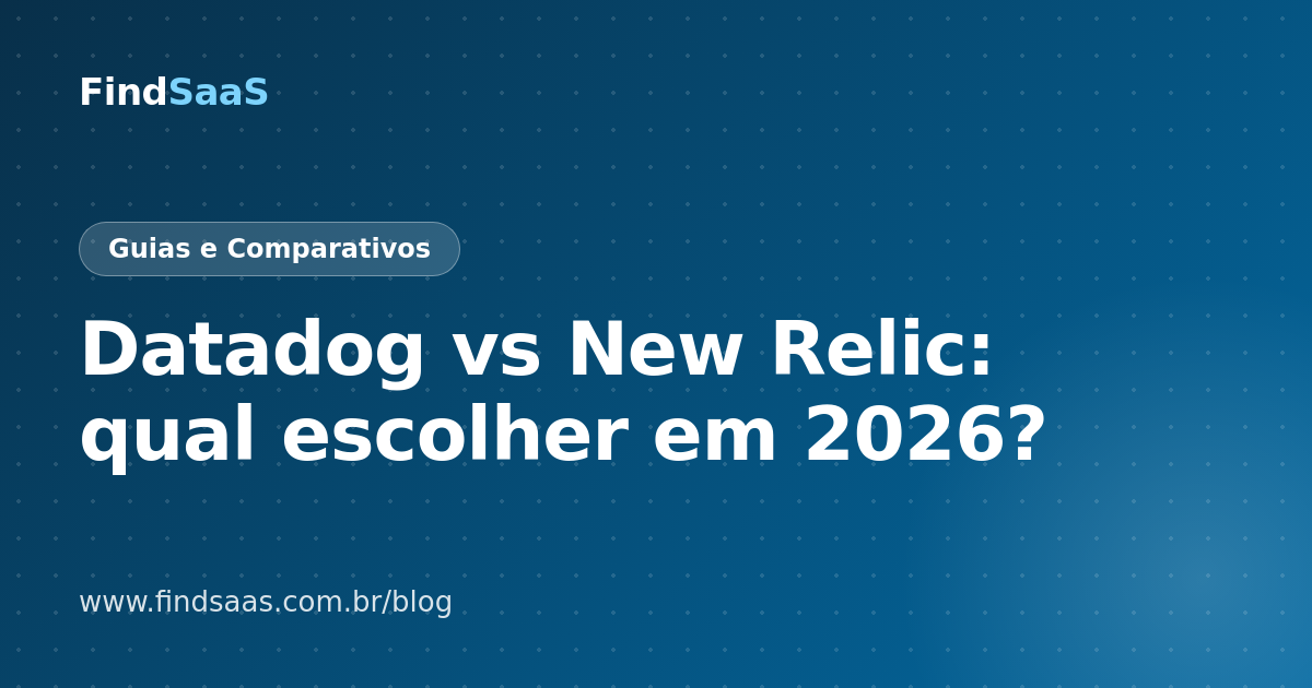 Datadog vs New Relic: qual escolher em 2026?