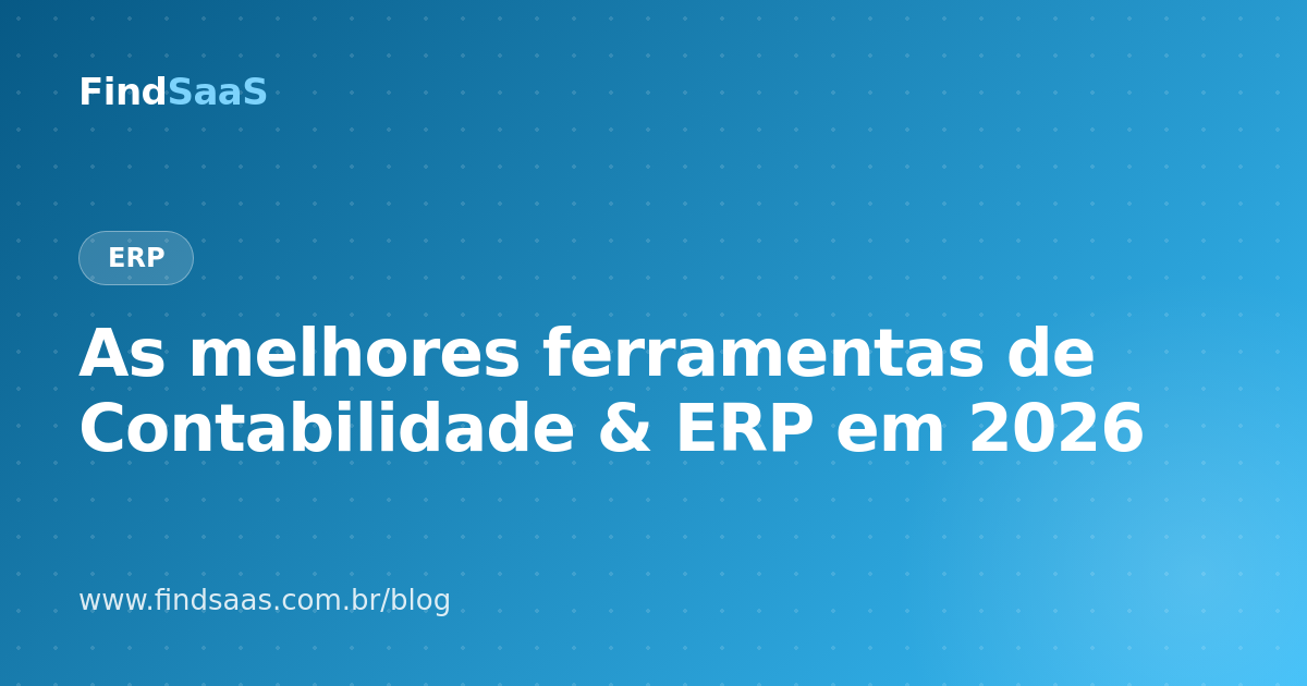 As melhores ferramentas de Contabilidade & ERP em 2026