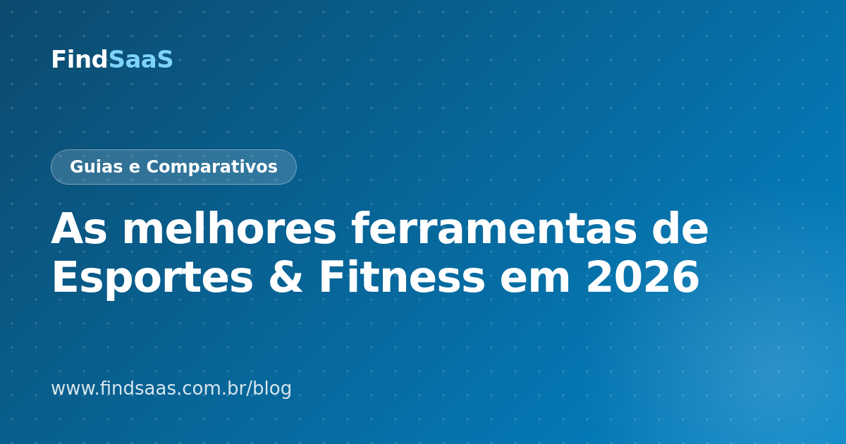 As melhores ferramentas de Esportes & Fitness em 2026