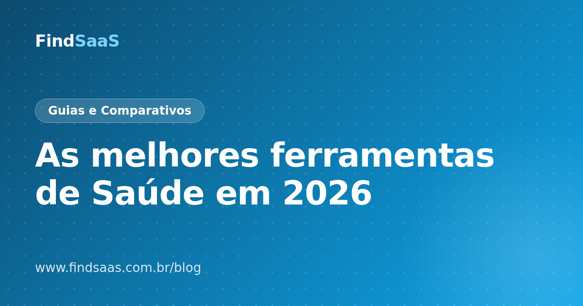 As melhores ferramentas de Saúde em 2026