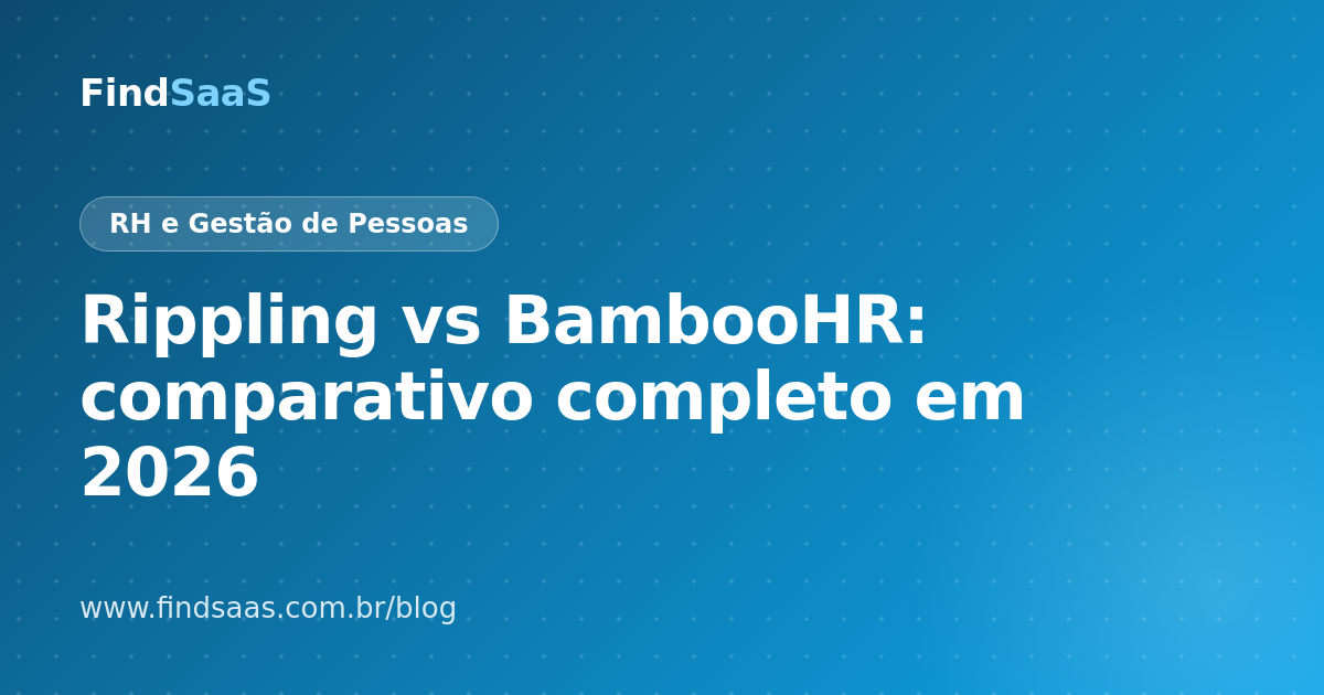Rippling vs BambooHR: comparativo completo em 2026