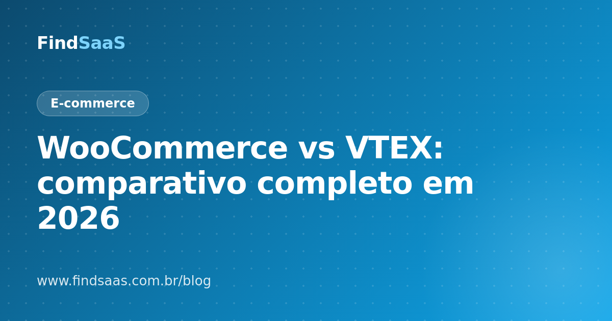 WooCommerce vs VTEX: comparativo completo em 2026